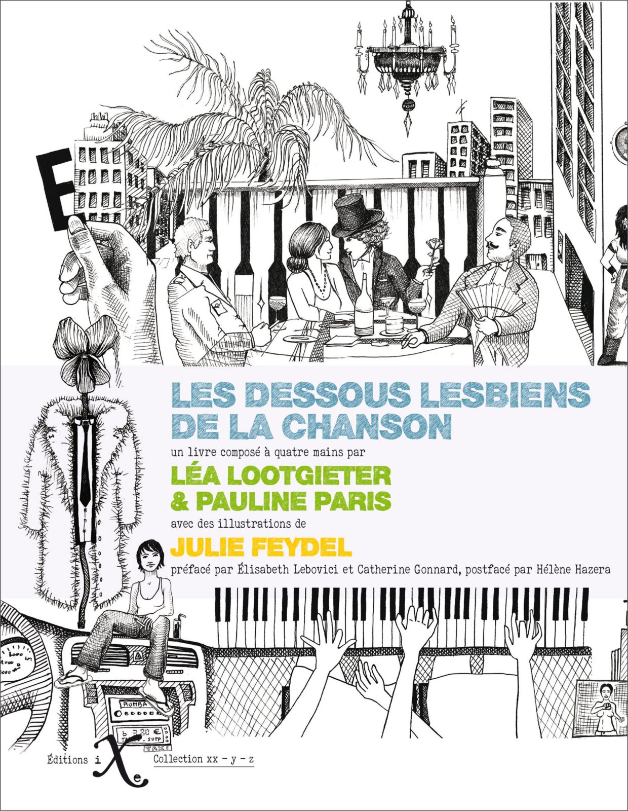 Léa Lootgieter, Pauline Paris, Julie Feydel: Les dessous lesbiens de la chanson (Hardcover, fr language, Editions IXe)