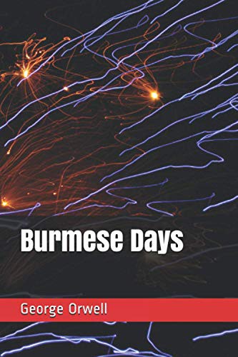 George Orwell: Burmese Days (Paperback, 2020, Platanus Publishing)