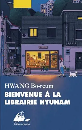 Hwang Bo-reum: Bienvenue à la librairie Hyunam (Paperback, French language, 2024, Éditions Philippe Picquier)