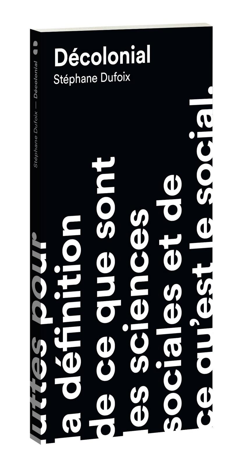 Stéphane Dufoix: Décolonial (French language, 2023)