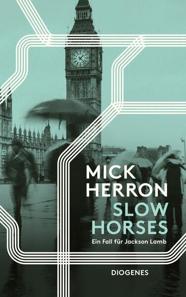 Mick Herron: Slow Horses (German language, 2019, Diogenes Verlag)