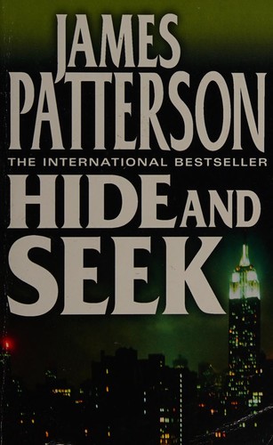 James Patterson: Hide and seek (2011, HarperCollins)