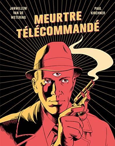 Paul Kirchner: Meurtre télécommandé (French language, 2022)