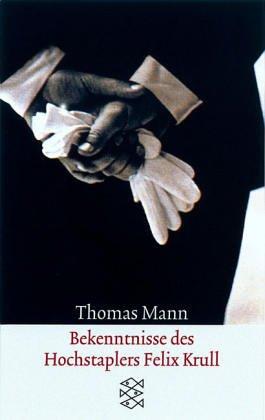 Thomas Mann: Bekenntnisse des Hochstaplers Felix Krull (Paperback, German language, 1989, Fischer Taschenbuch)