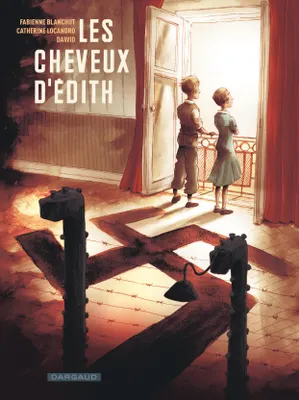 Fabienne Blanchut, Catherine Locandro, Dawid: Les Cheveux d'Edith (GraphicNovel, French language, 2025, Dargaud)