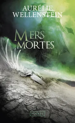 Aurélie Wellenstein: Mers mortes (French language, 2021, Pocket)