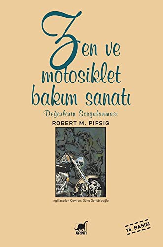 Robert M. Pirsig: Zen ve Motosiklet Bakım Sanatı - Değerlerin Sorgulanması (Paperback, 1995, Ayrinti Yayinlari)