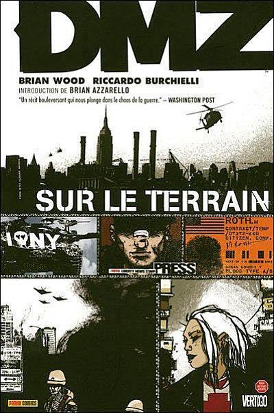 Riccardo Burchielli, Brian Wood: Sur le terrain (French language, 2007, Panini Comics)