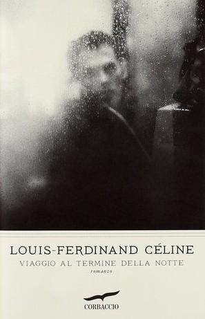 Louis-Ferdinand Celine: Viaggio al termine della notte (Paperback, Italian language, 2011, Corbaccio)