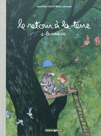 Jean-Yves Ferri, Emmanuel Larcenet: Le retour à la terre Tome 1 (French language, 2010, Dargaud)