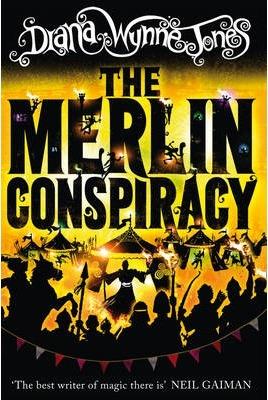 Diana Wynne Jones: Merlin Conspiracy (2013, HarperCollins)