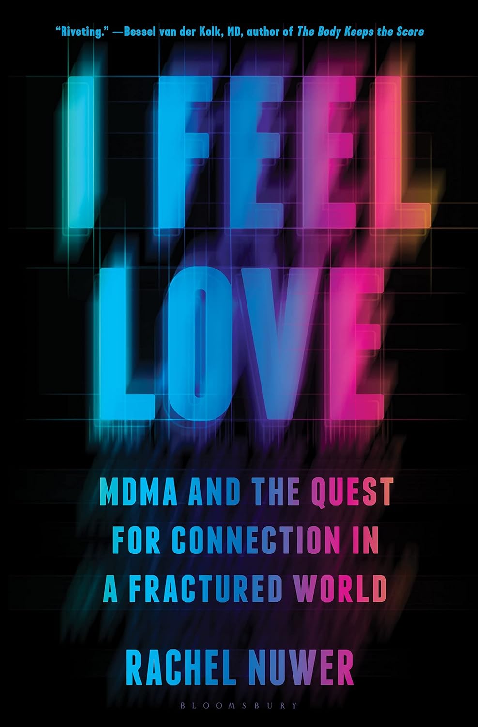 Rachel Nuwer: I Feel Love (2023, Bloomsbury Publishing USA, Bloomsbury Publishing)