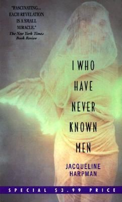 Jacqueline Harpman: I Who Have Never Known Men (1998, Avon Books)