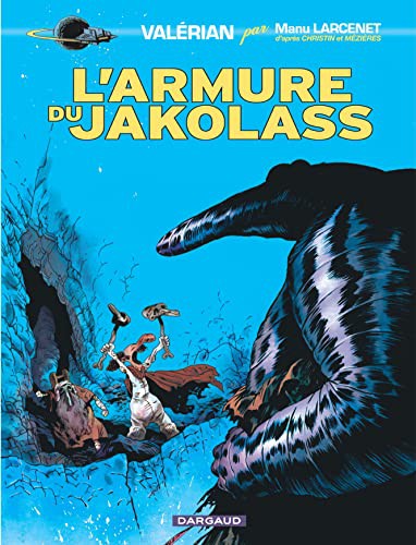 Jean-Claude Mézières, Pierre Christin, Manu Larcenet: L'Armure du Jakolass (Paperback, French language, Dargaud)