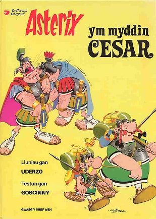 René Goscinny, Albert Uderzo: Asterix ym myddin Cesar (Paperback, Welsh language, 1978, Gwasg y Dref Wen)