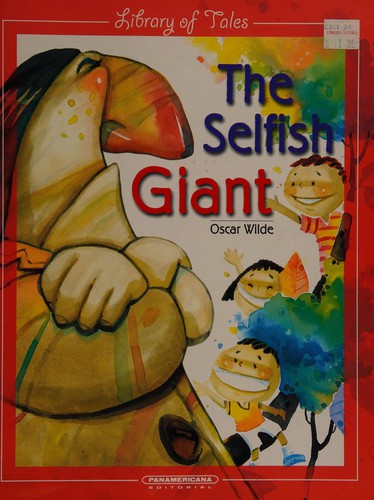 Oscar Wilde: The Selfish Giant (Paperback, 2003, Panamericana Editorial)