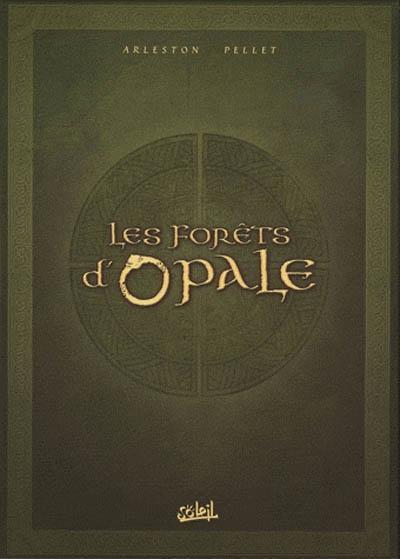 Christophe Arleston, Philippe Pellet: Les forêts d'Opale II (French language, 2009)