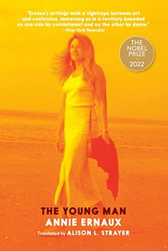 Annie Ernaux: The young man (2023, Seven Stories Press)