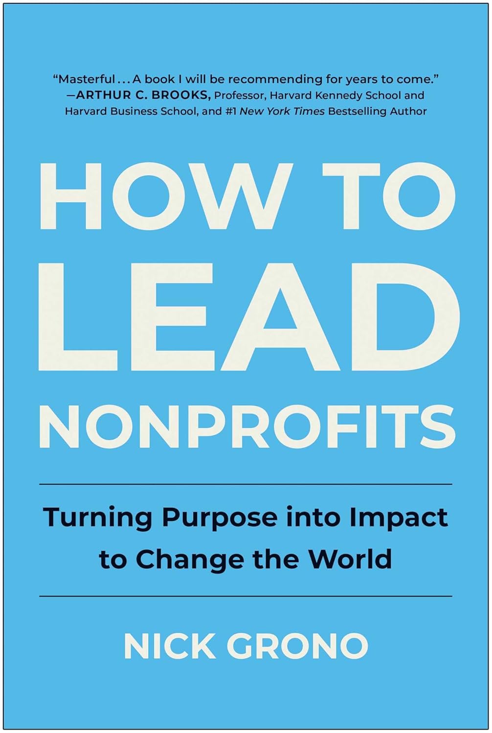 Nick Grono: How to Lead Nonprofits (2024, Matt Holt)