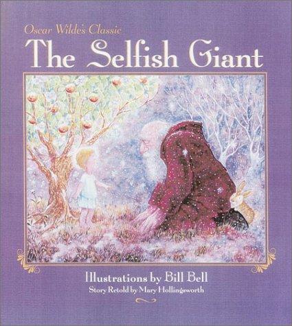 Oscar Wilde: The Selfish Giant (Hardcover, 2001, Derrydale)