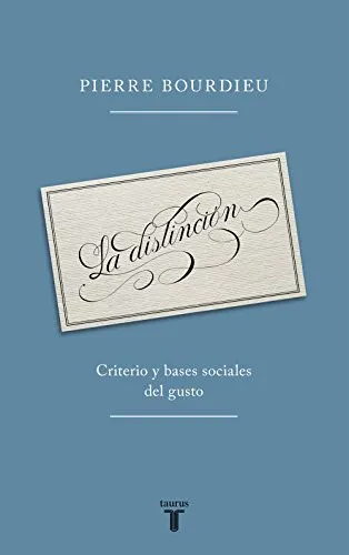 Pierre Bourdieu: La distinción (Spanish language, 2012)