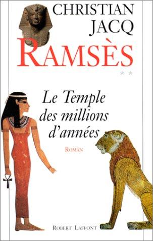 Christian Jacq: Le temple des millions d'années (French language, 1996, R. Laffont)