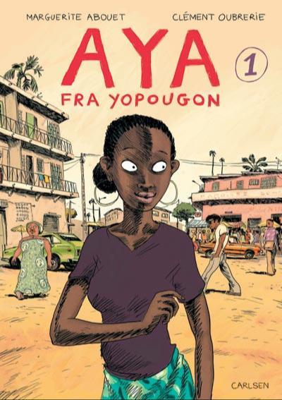 Clément Oubrerie, Marguerite Abouet: Aya fra Yopougon 1 (Danish language)