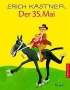 Erich Kästner: Der 35. Mai oder Konrad reitet in die Südsee (German language, 1999, Dressler Verlag)
