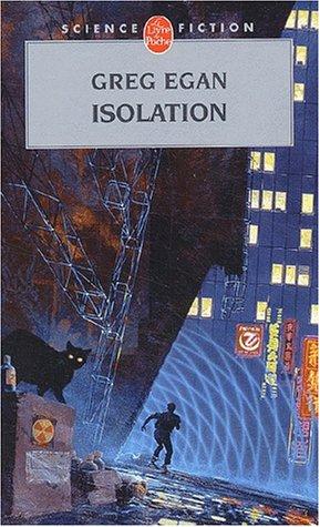 Greg Egan: Isolation (Paperback, French language, LGF)