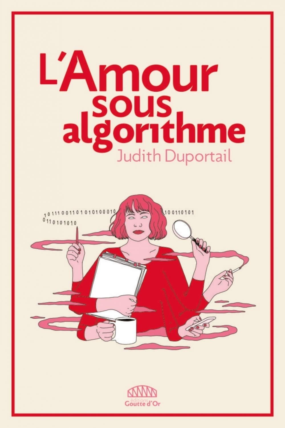 Judith Duportail: L'Amour sous algorithme (French language, 2020, Le Livre de poche)