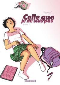 Vanyda: Celle que je ne suis pas (Paperback, French language, 2008, Dargaud)