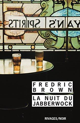 Fredric Brown: La nuit du Jabberwock (French language, 2007, Payot & Rivages)