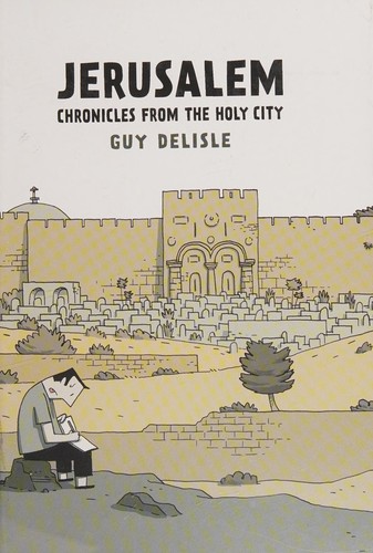 Guy Delisle: Jerusalem (2012, Penguin Random House)