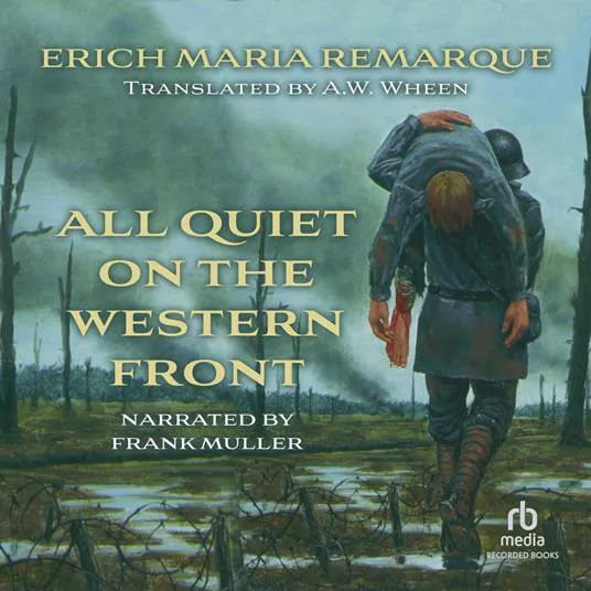 Erich Maria Remarque: All Quiet on the Western Front (2010)