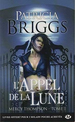 Patricia Briggs: L'appel de la lune (Paperback, Français language, 2008, Milady)