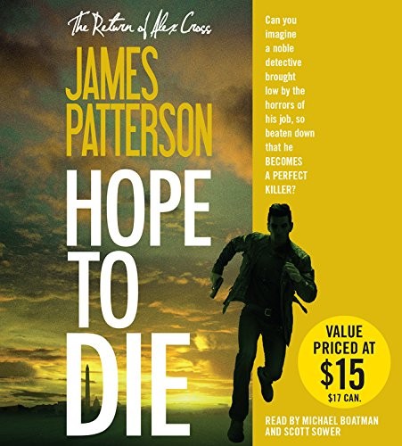 James Patterson: Hope to Die (AudiobookFormat, 2015, Little, Brown & Company)