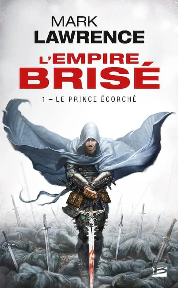 Mark Lawrence: Le Prince Écorché (French language, 2015, Bragelonne)