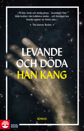 Han Kang, Eva Johansson: Levande och döda (Paperback, Swedish language, 2018)