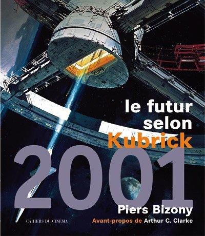 Arthur C. Clarke, Piers Bizoni, Charles Tatum, Olivier Guéret: 2001, l'odyssée de l'espace (Paperback, French language, 2000, Cahiers du cinéma)