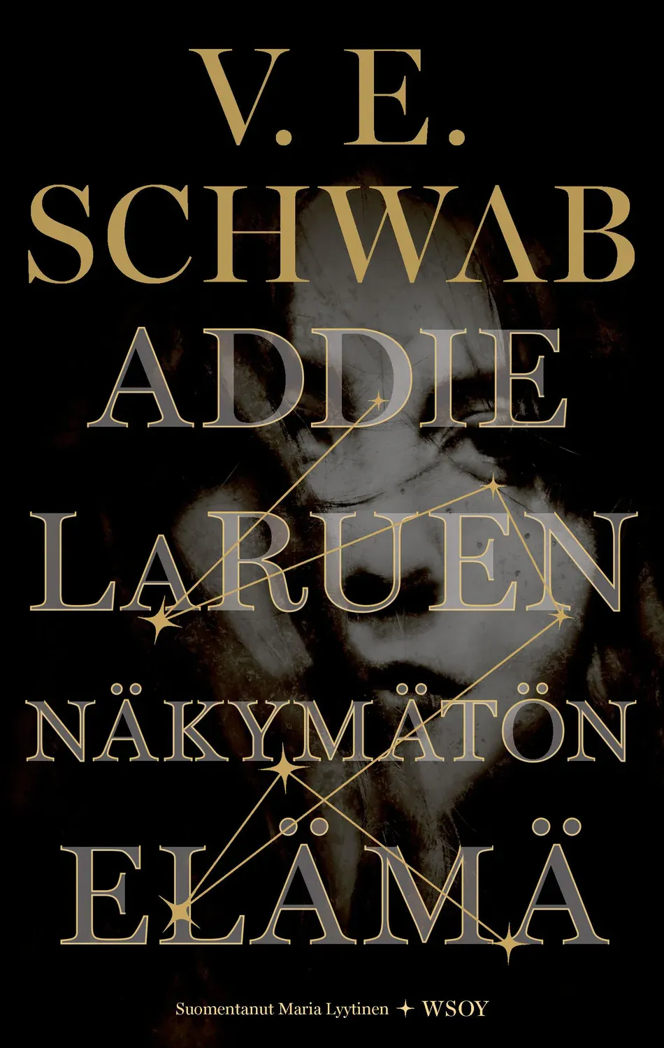 V. E. Schwab: Addie LaRuen näkymätön elämä (Hardcover, Suomi language, WSOY)