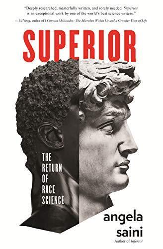 Angela Saini: Superior: The Return of Race Science (2020)