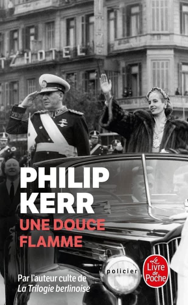 Philip Kerr: Une douce flamme (French language, 2011, Librairie générale française)