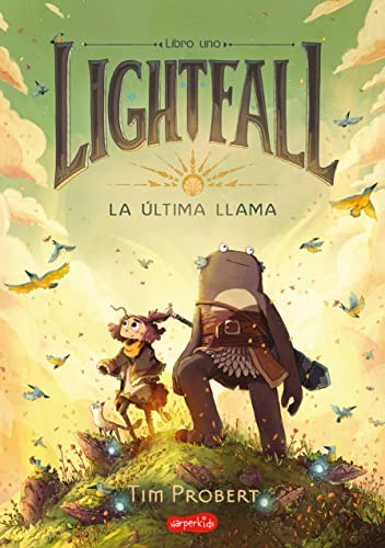 Tim Probert, Diego De Los Santos: Lightfall. La última llama (Paperback, 2022, HarperKids)