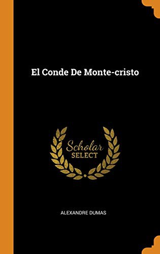 Alexandre Dumas (fils): El Conde De Monte-cristo (Hardcover, 2018, Franklin Classics)