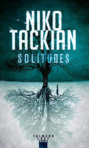Niko Tackian: Solitudes (Paperback, CALMANN-LEVY)