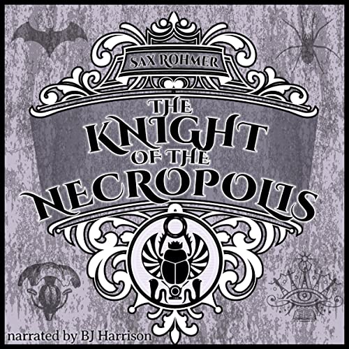 The Knight of the Necropolis or, Brood of the Witch-Queen (AudiobookFormat, B.J. Harrison)