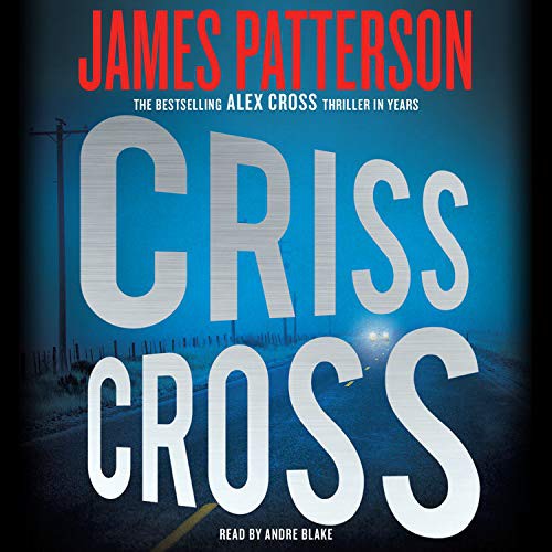James Patterson, Andre Blake: Criss Cross (EBook, 2019, Hachette Audio)