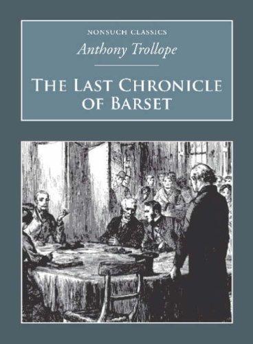 Anthony Trollope: The Last Chronicle of Barset (Nonsuch Classics) (Paperback, 2007, Nonsuch Publishing)