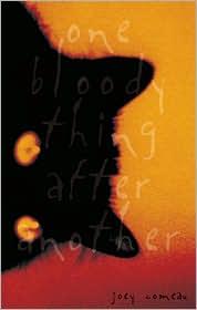 Joey Comeau: One Bloody Thing After Another (2010, ECW, Ecw Press)