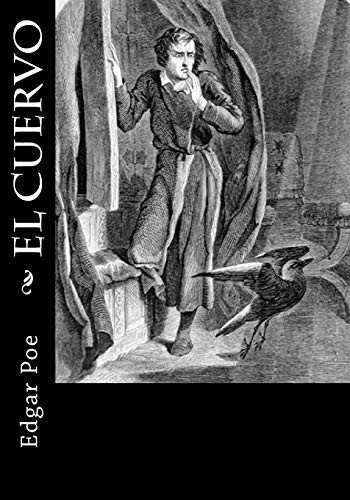 Edgar Allan Poe: El Cuervo (Paperback, 2016, Createspace Independent Publishing Platform, CreateSpace Independent Publishing Platform)